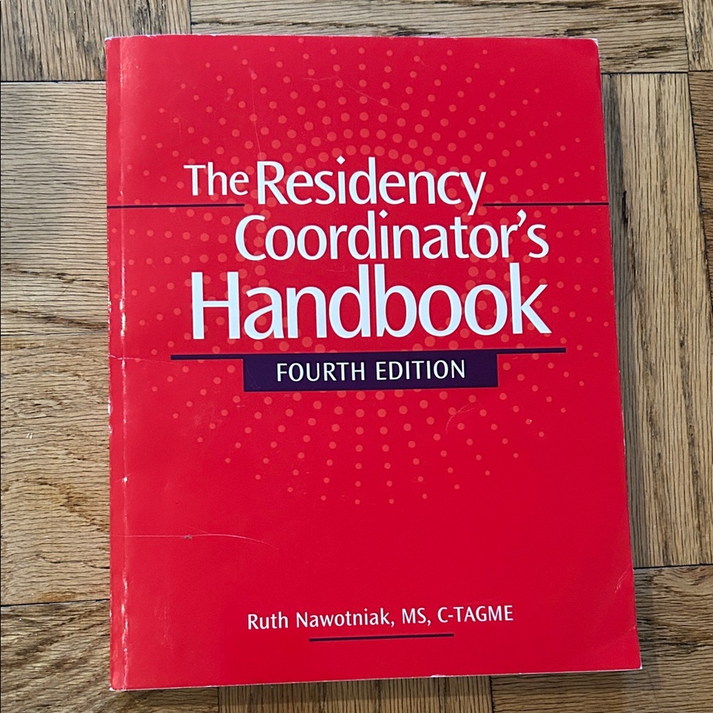 The Residency Coordinator's Handbook - Fourth Edition